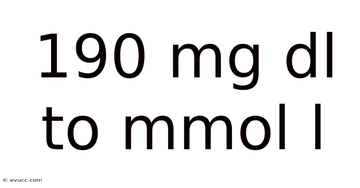 190 Mg Dl To Mmol L