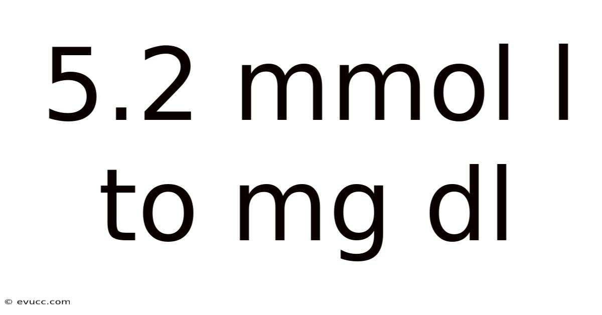 5.2 Mmol L To Mg Dl