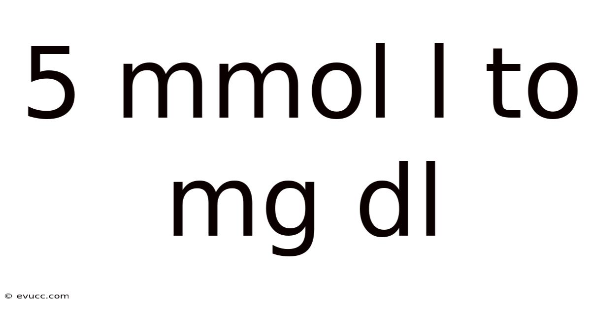 5 Mmol L To Mg Dl