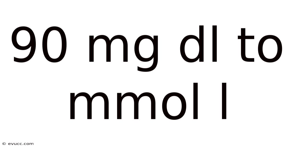 90 Mg Dl To Mmol L