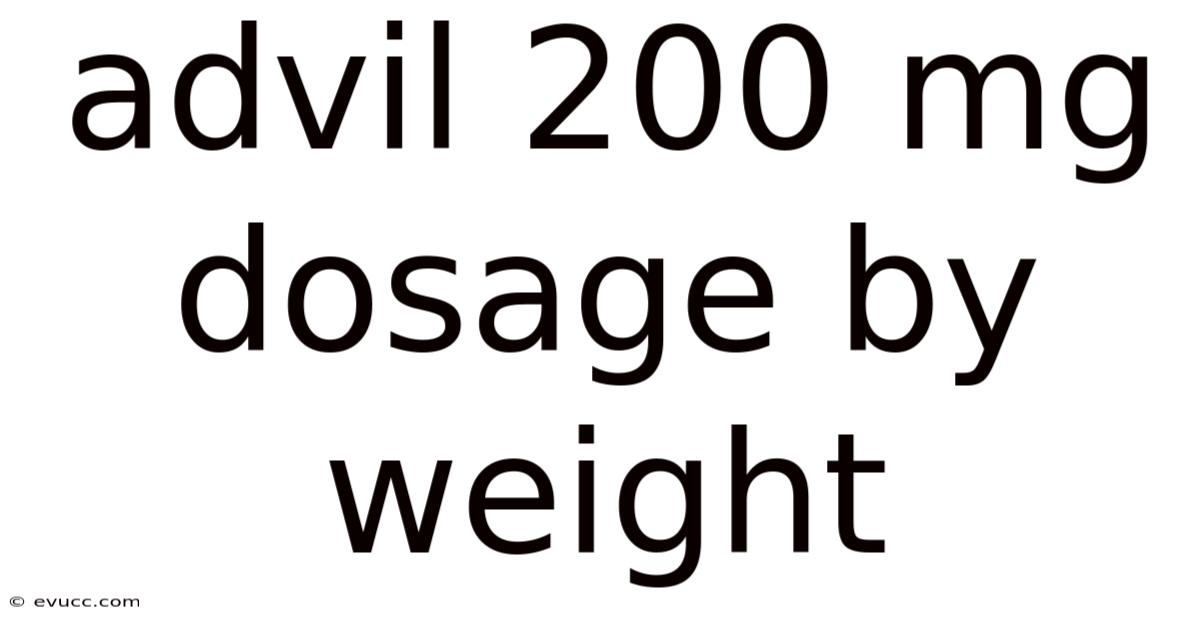 Advil 200 Mg Dosage By Weight
