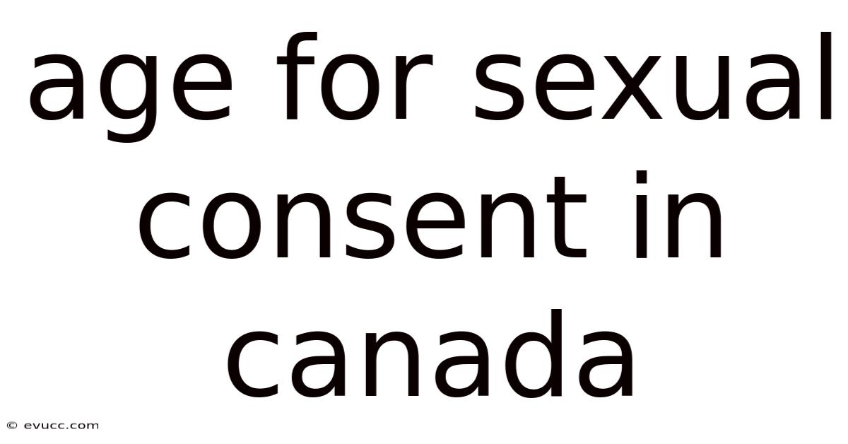 Age For Sexual Consent In Canada