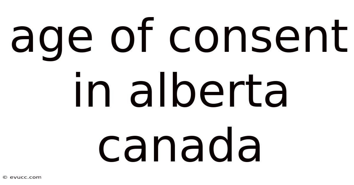 Age Of Consent In Alberta Canada