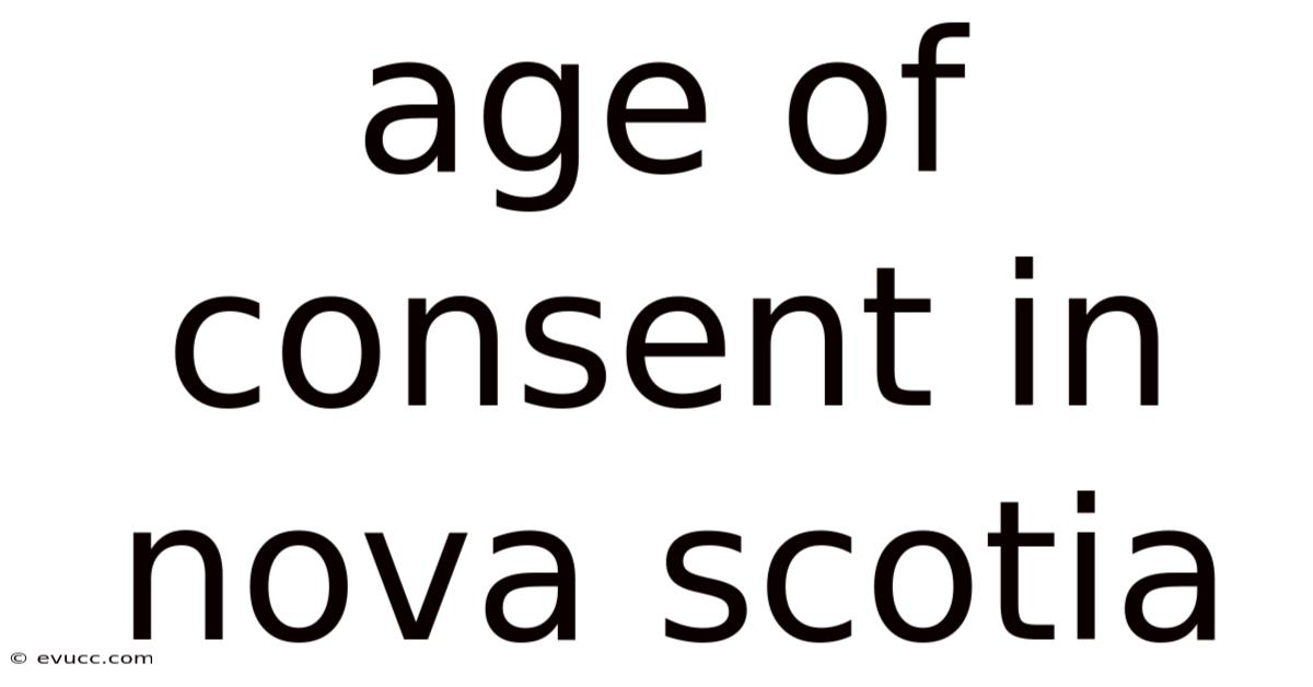 Age Of Consent In Nova Scotia