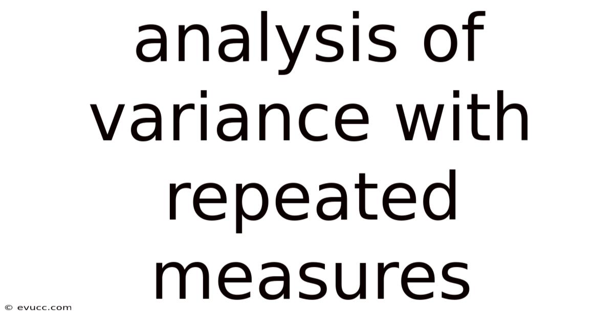 Analysis Of Variance With Repeated Measures