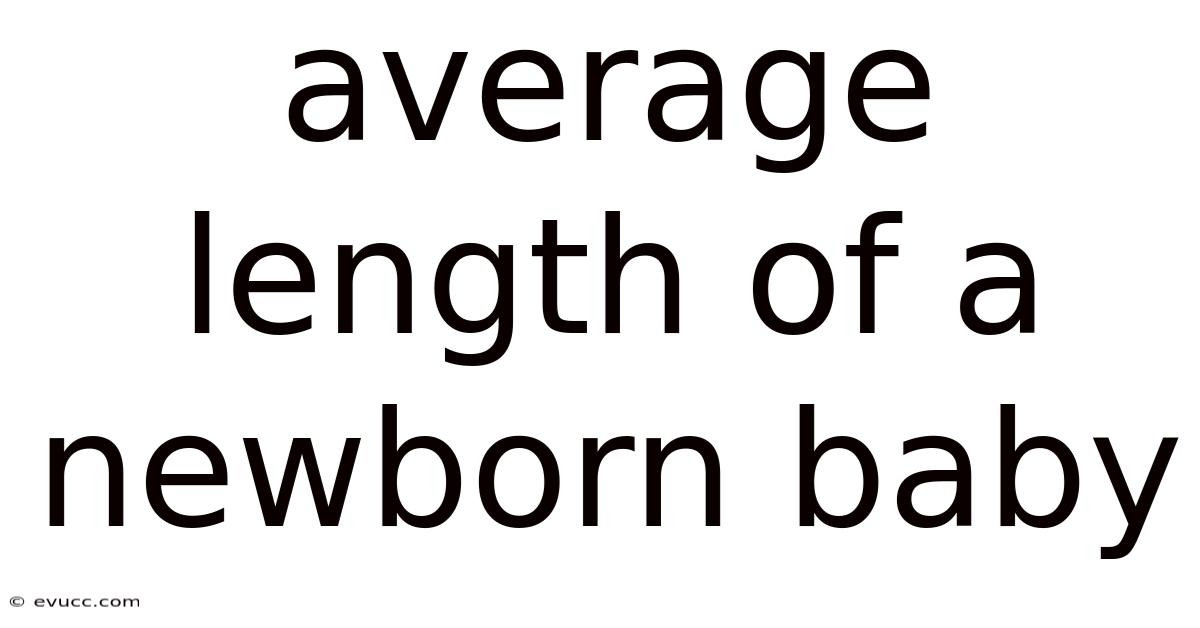 Average Length Of A Newborn Baby