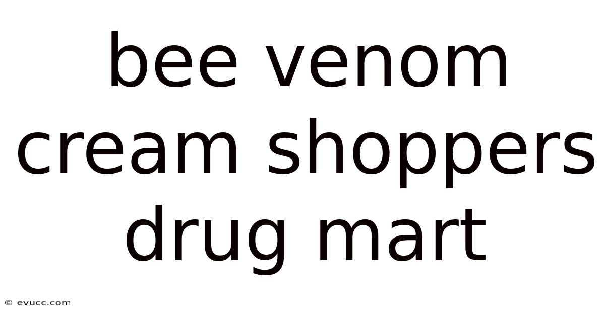 Bee Venom Cream Shoppers Drug Mart