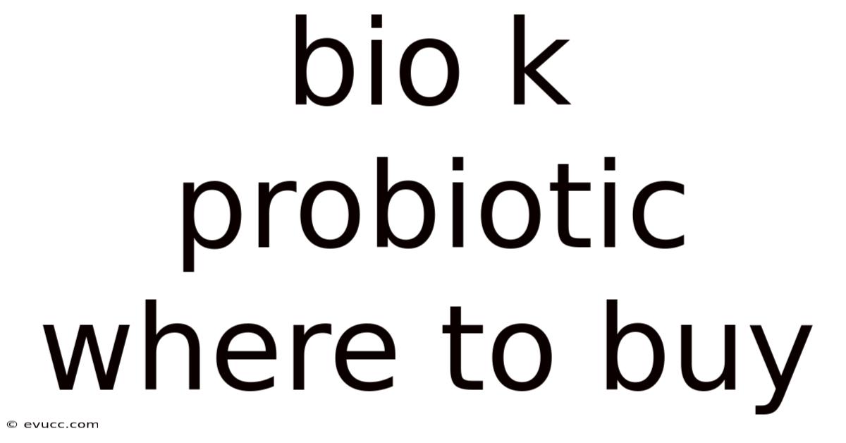 Bio K Probiotic Where To Buy