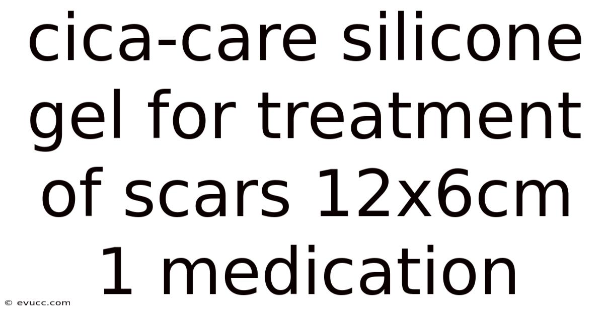 Cica-care Silicone Gel For Treatment Of Scars 12x6cm 1 Medication
