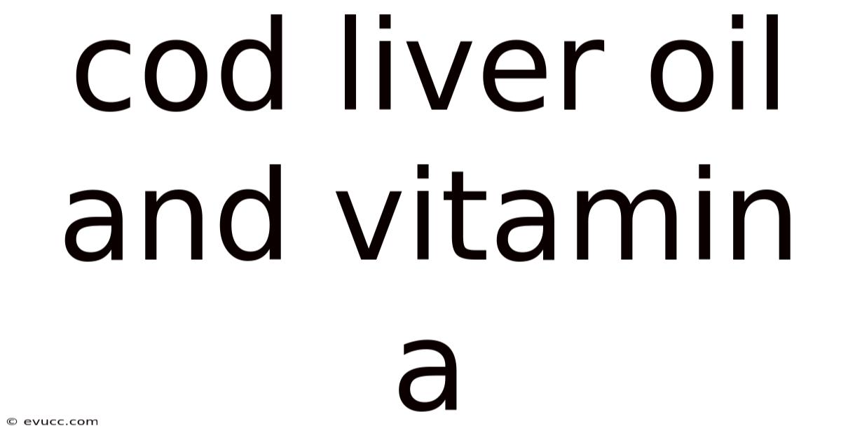 Cod Liver Oil And Vitamin A