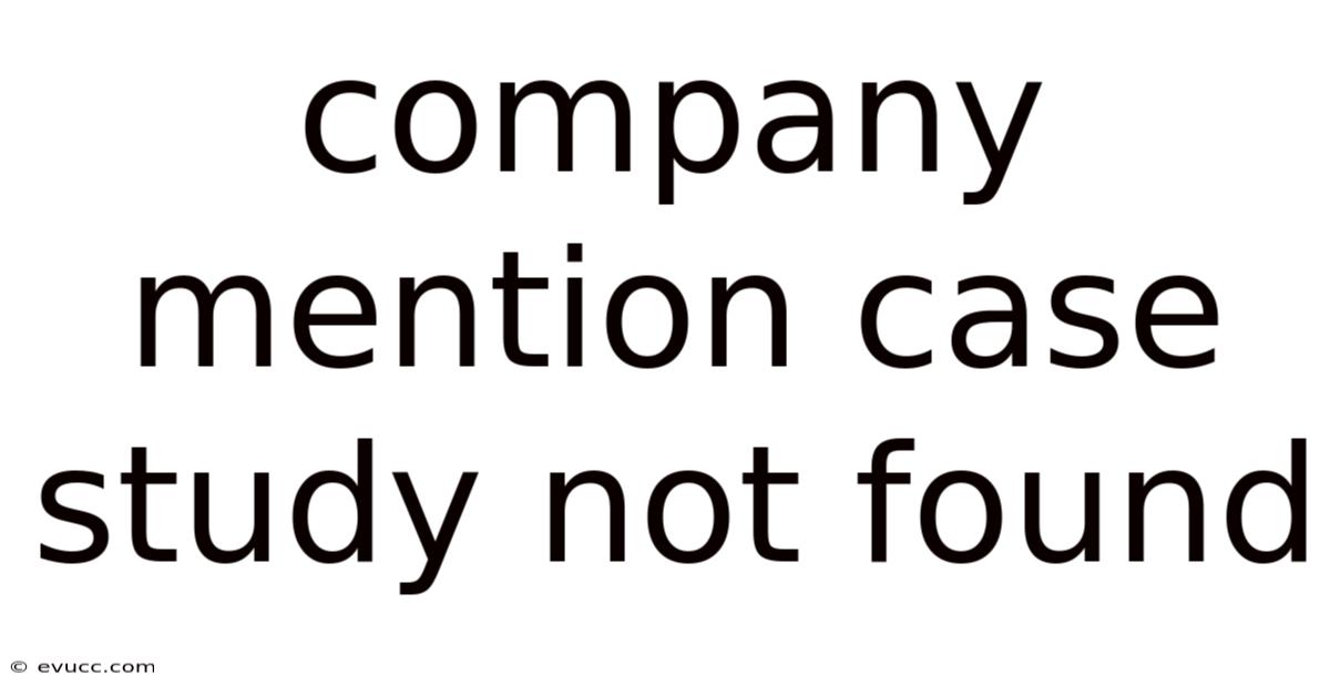 Company Mention Case Study Not Found