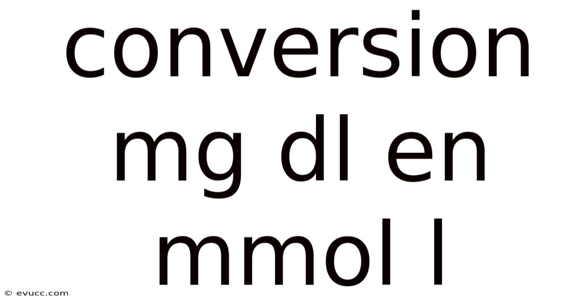 Conversion Mg Dl En Mmol L