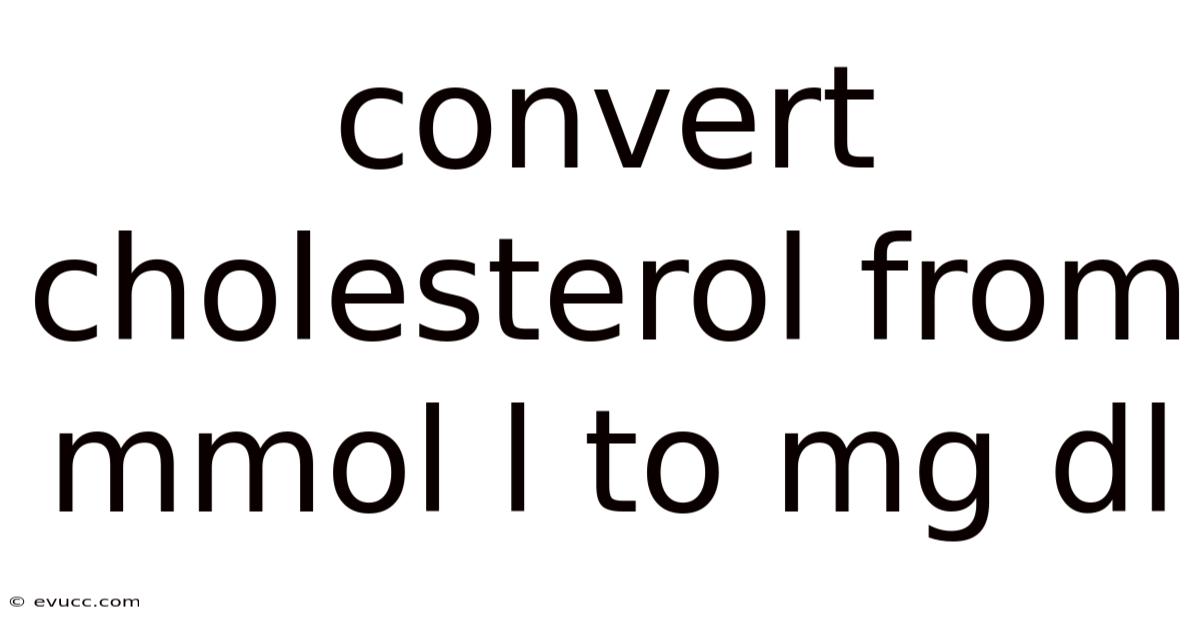 Convert Cholesterol From Mmol L To Mg Dl