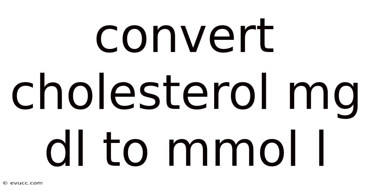Convert Cholesterol Mg Dl To Mmol L