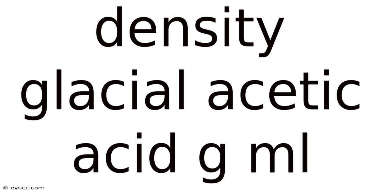 Density Glacial Acetic Acid G Ml