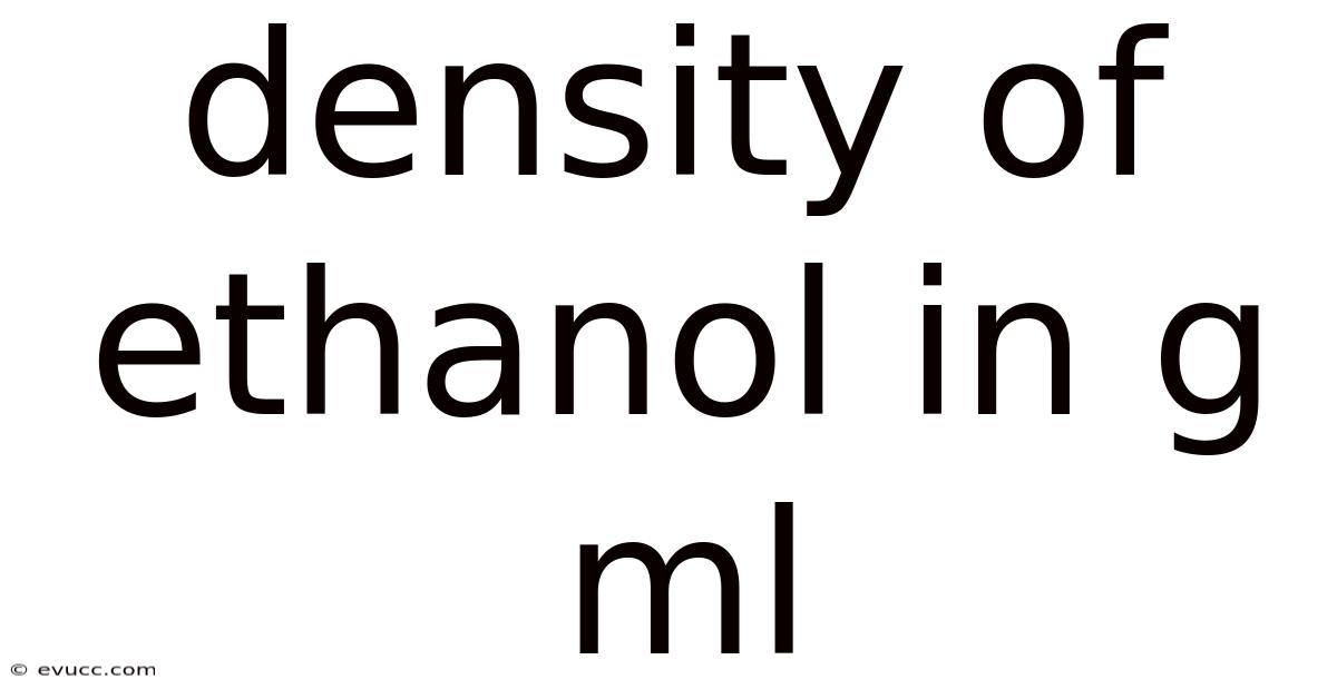 Density Of Ethanol In G Ml