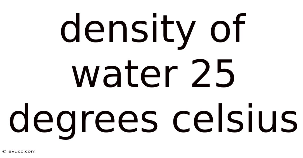 Density Of Water 25 Degrees Celsius