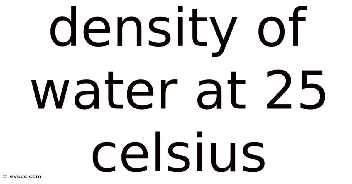 Density Of Water At 25 Celsius