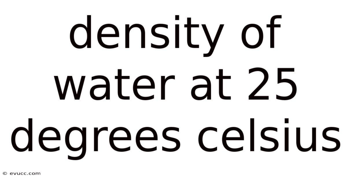 Density Of Water At 25 Degrees Celsius