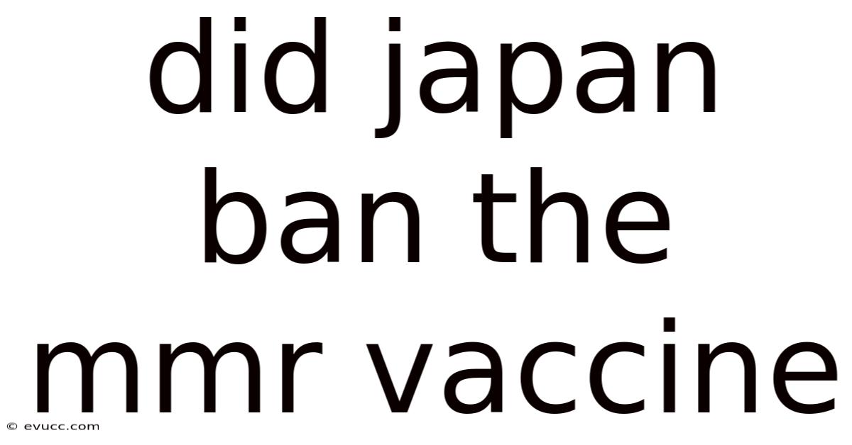 Did Japan Ban The Mmr Vaccine