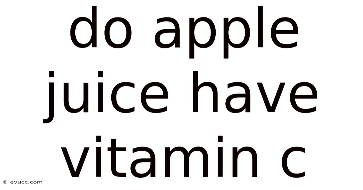 Do Apple Juice Have Vitamin C