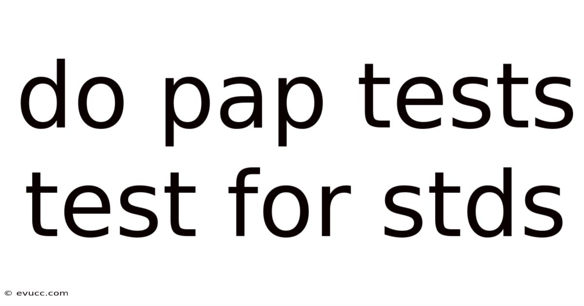 Do Pap Tests Test For Stds