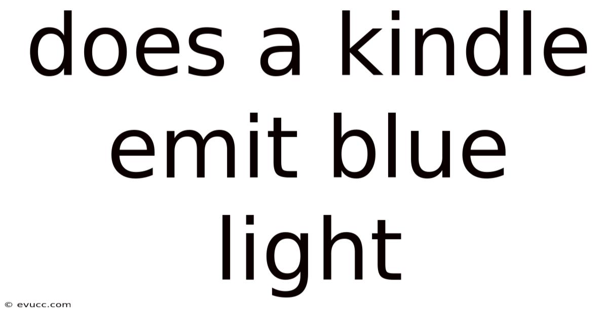 Does A Kindle Emit Blue Light