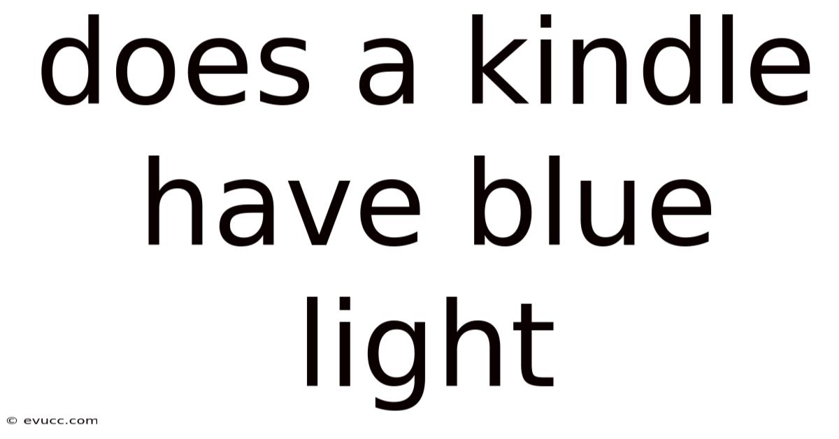 Does A Kindle Have Blue Light