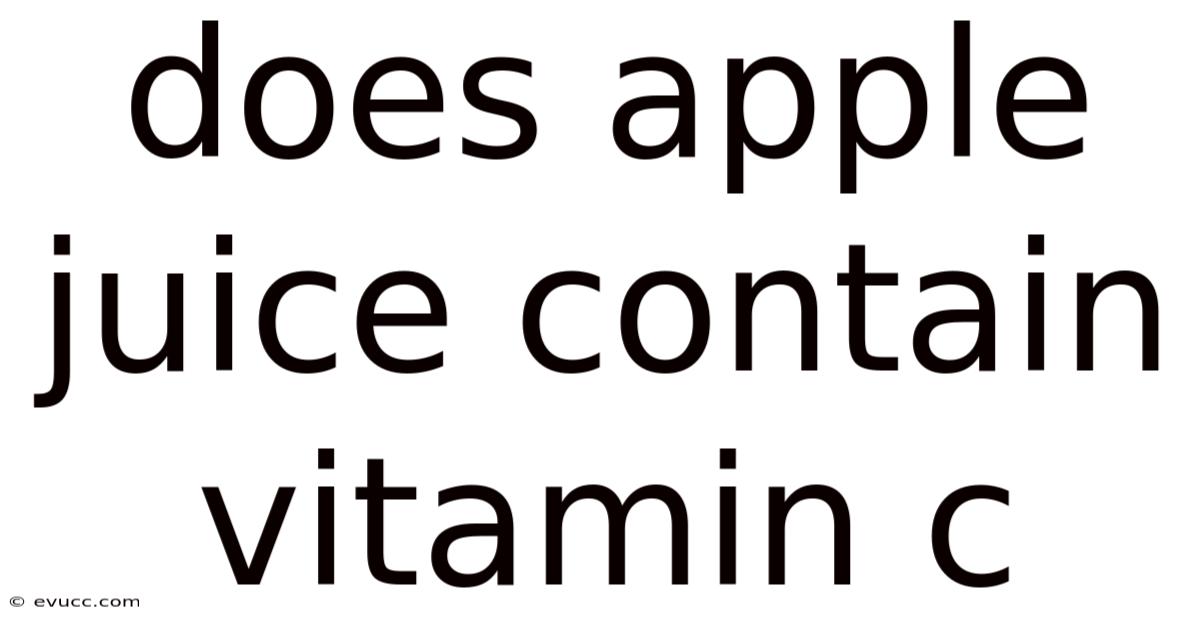Does Apple Juice Contain Vitamin C