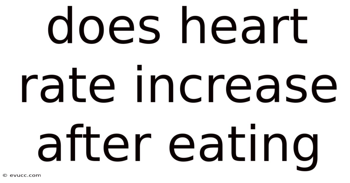 Does Heart Rate Increase After Eating