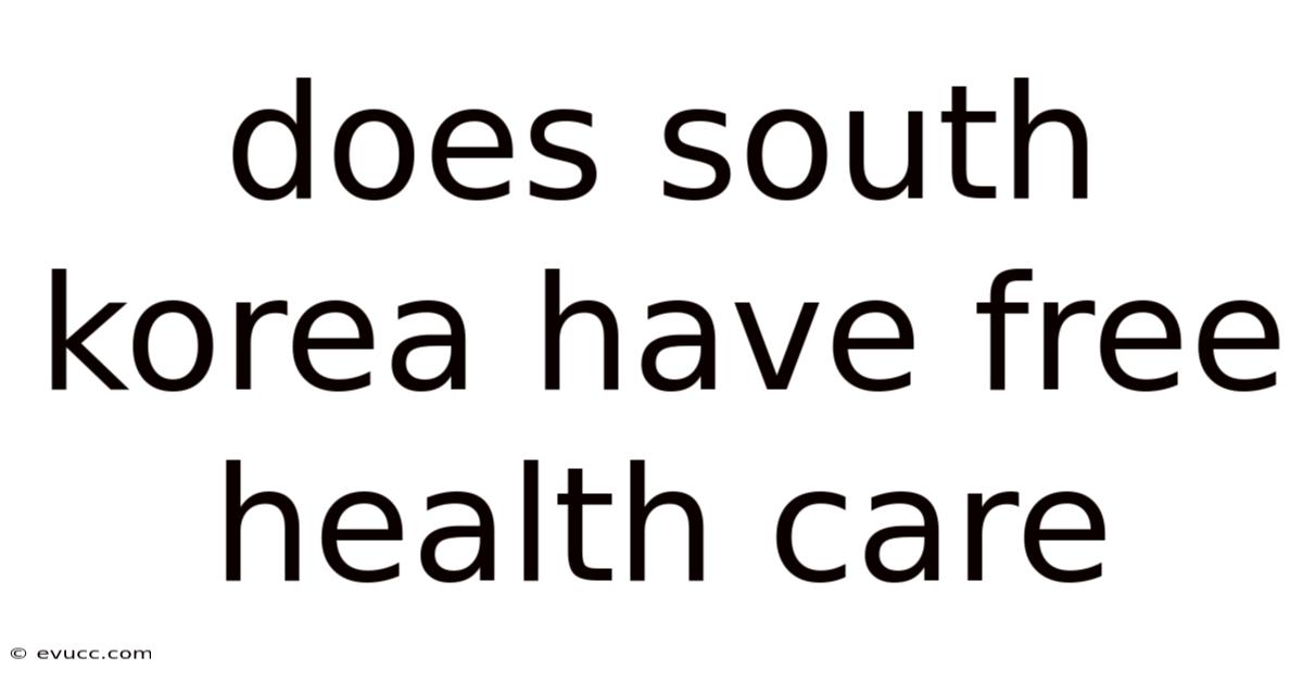 Does South Korea Have Free Health Care