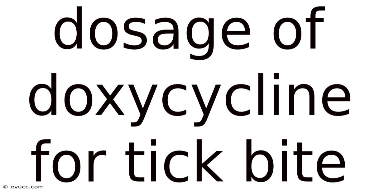 Dosage Of Doxycycline For Tick Bite