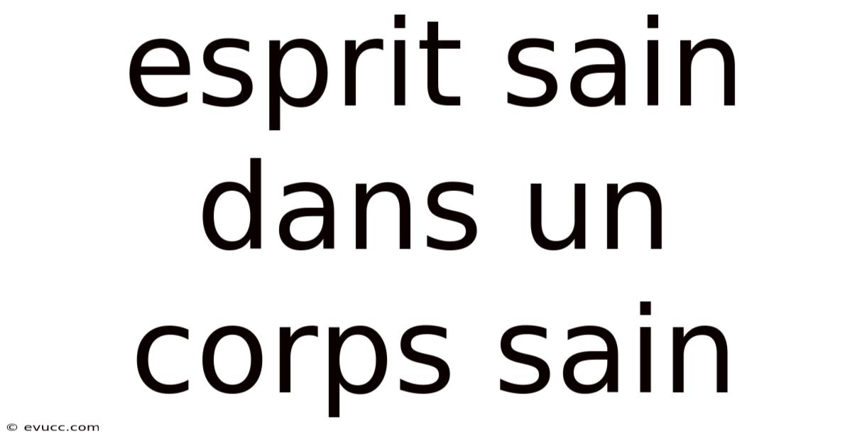 Esprit Sain Dans Un Corps Sain