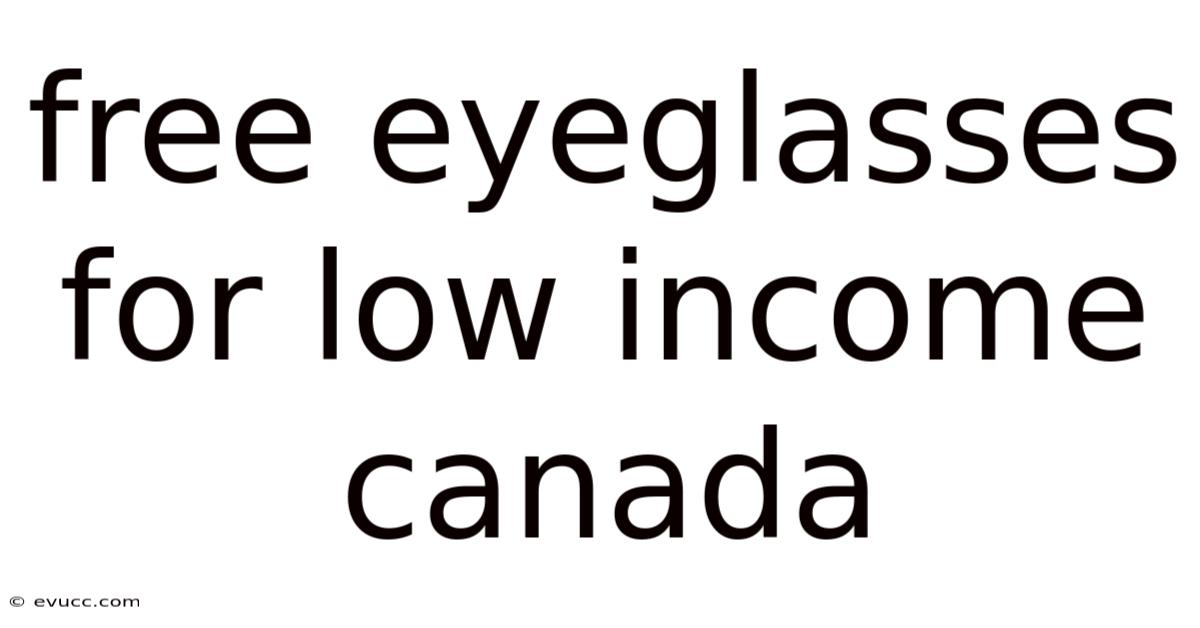 Free Eyeglasses For Low Income Canada