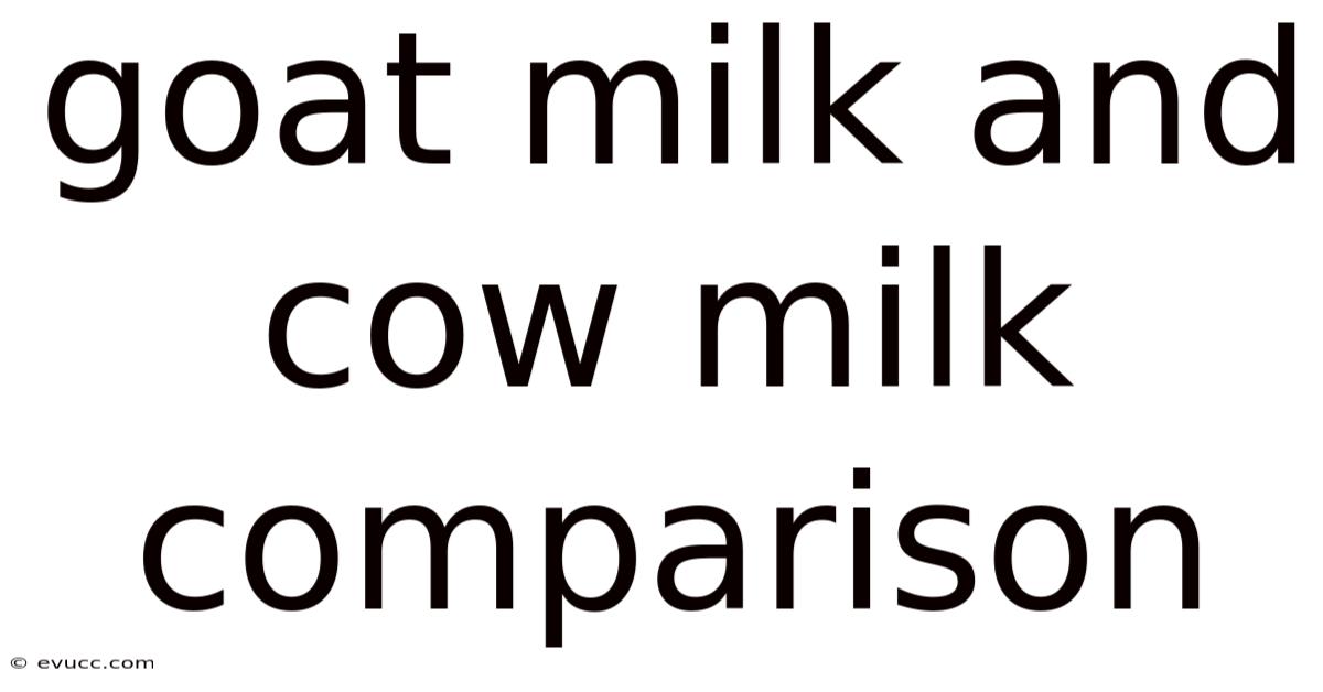 Goat Milk And Cow Milk Comparison