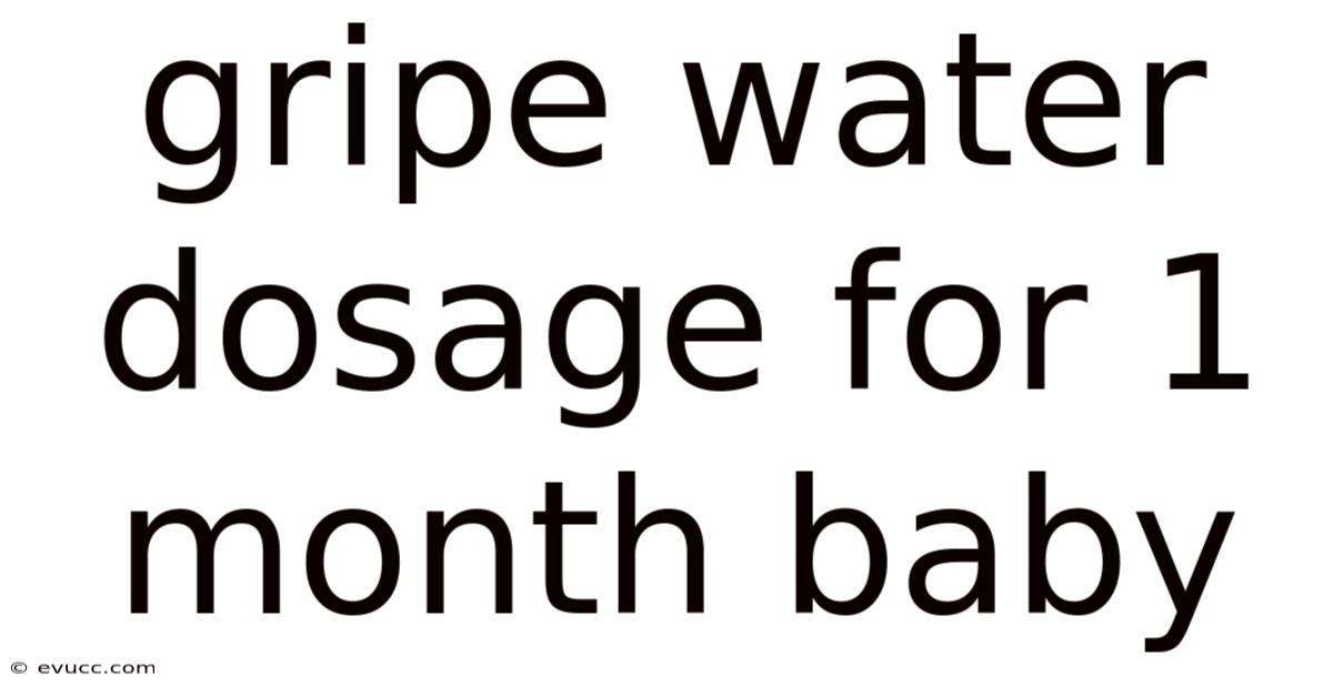 Gripe Water Dosage For 1 Month Baby