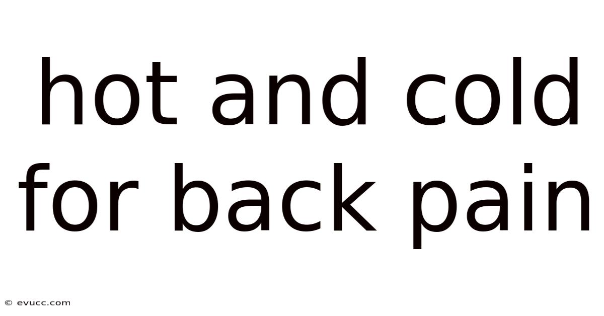 Hot And Cold For Back Pain