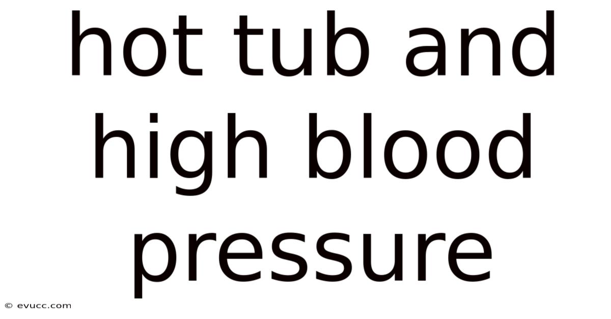 Hot Tub And High Blood Pressure
