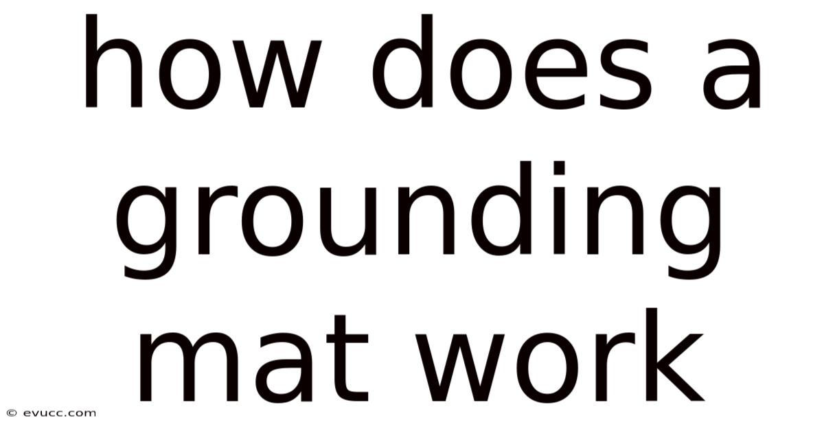 How Does A Grounding Mat Work