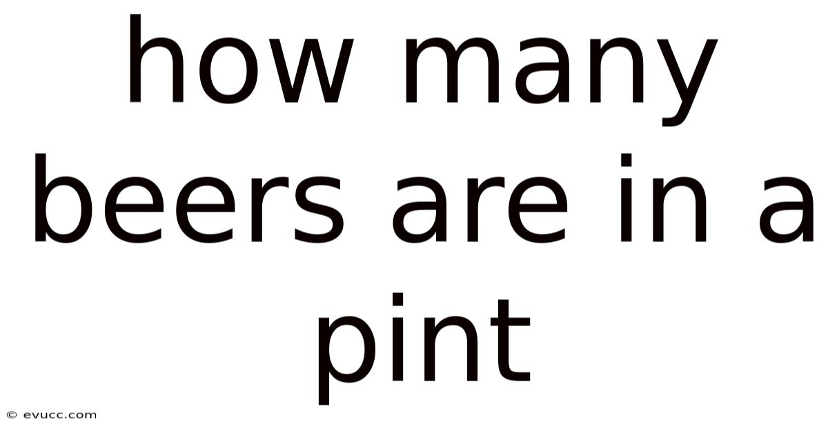 How Many Beers Are In A Pint
