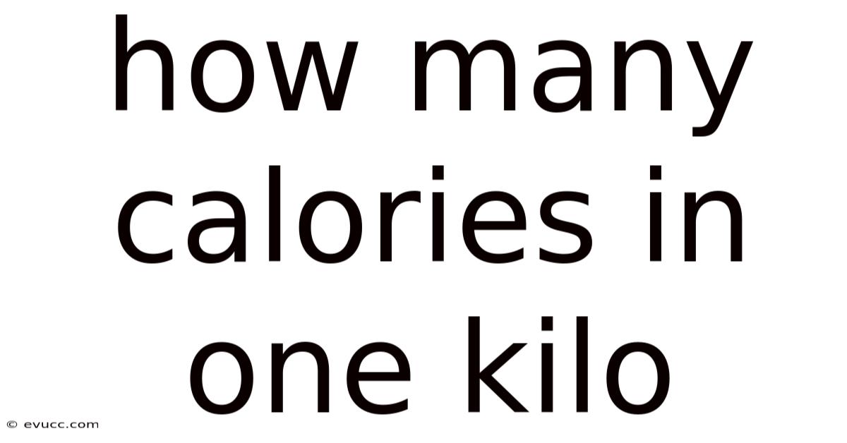 How Many Calories In One Kilo