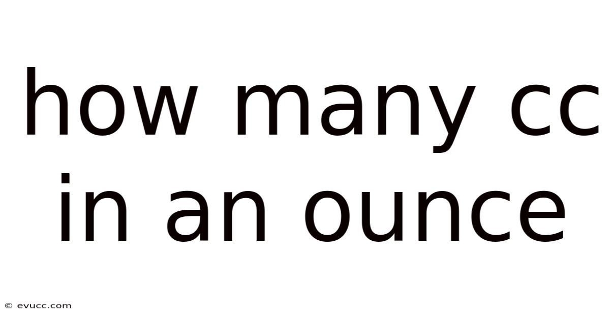 How Many Cc In An Ounce
