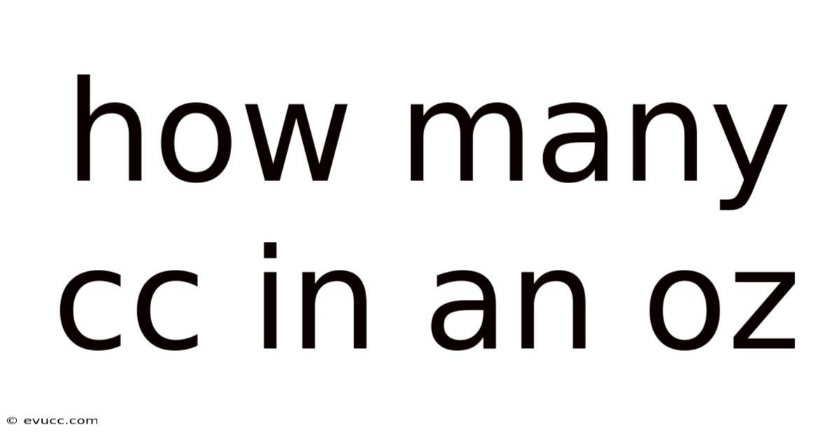 How Many Cc In An Oz