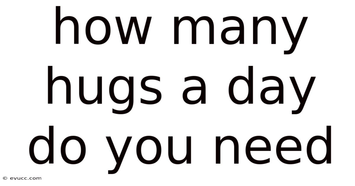 How Many Hugs A Day Do You Need