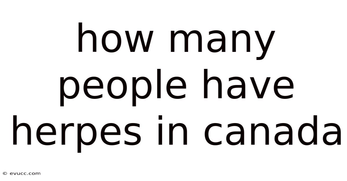 How Many People Have Herpes In Canada
