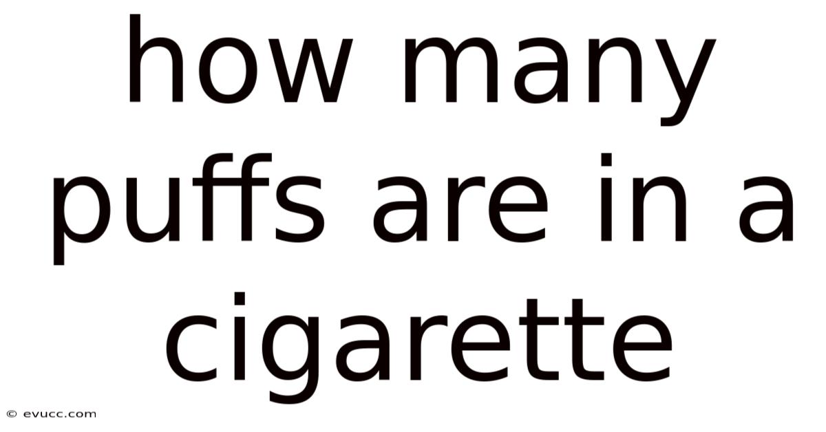 How Many Puffs Are In A Cigarette