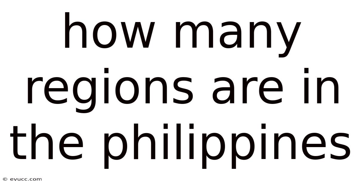 How Many Regions Are In The Philippines