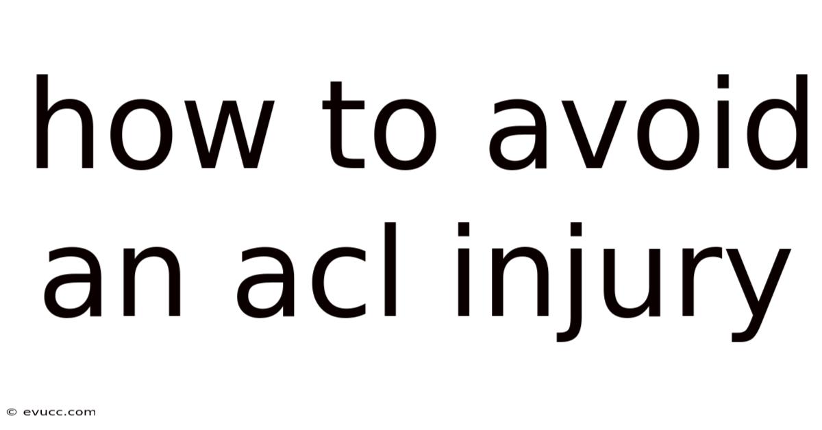 How To Avoid An Acl Injury