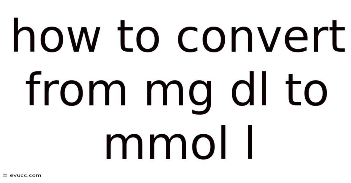 How To Convert From Mg Dl To Mmol L