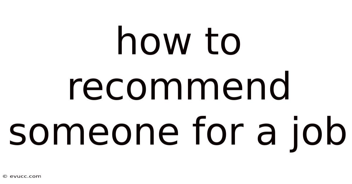 How To Recommend Someone For A Job